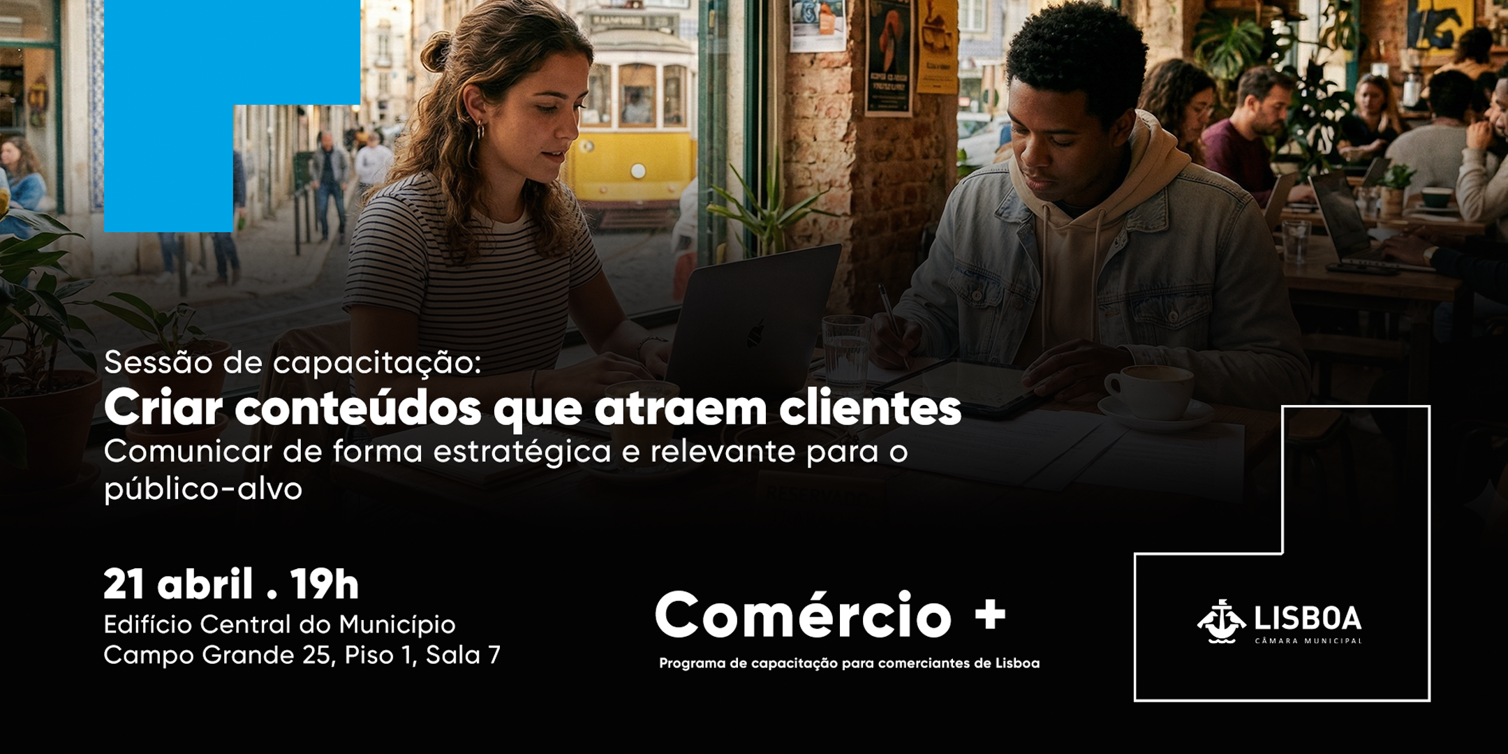 Criar conteúdos que atraem clientes: Comunicar de forma estratégica e relevante para o público-alvo | 21 de abril